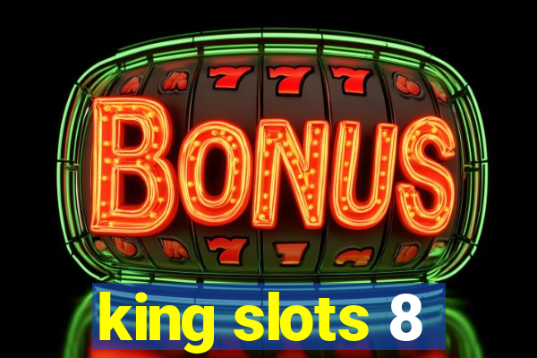 king slots 8